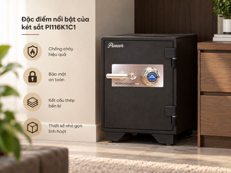 Đặc điểm nổi bật của két sắt PI116K1C1