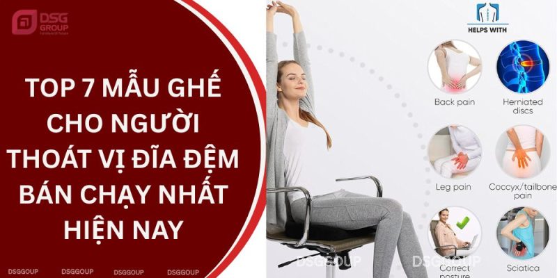 Mẫu ghế cho người thoát vị đĩa đệm được các chuyên gia khuyên dùng