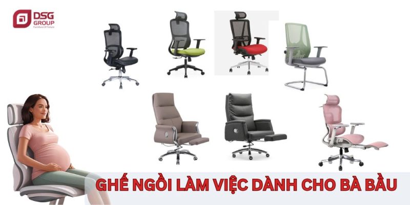 TOP 5 mẫu ghế dành cho bà bầu tốt nhất hiện nay