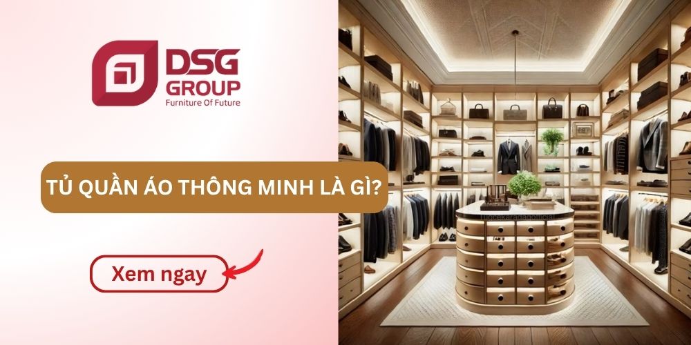 Tủ quần áo thông minh - Sự lựa chọn của nhiều gia đình hiện đại