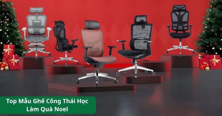 Top ghế công thái học làm quà Noel