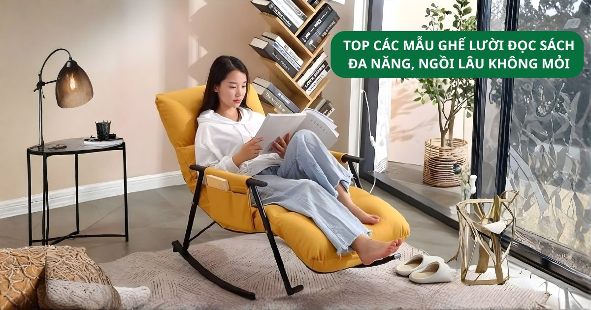 Mẫu ghế lười đọc sách đa năng ngồi lâu không mõi