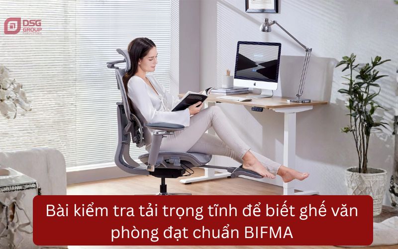 Trọng tải tĩnh để biết ghế có đạt tiêu chuẩn BIFMA