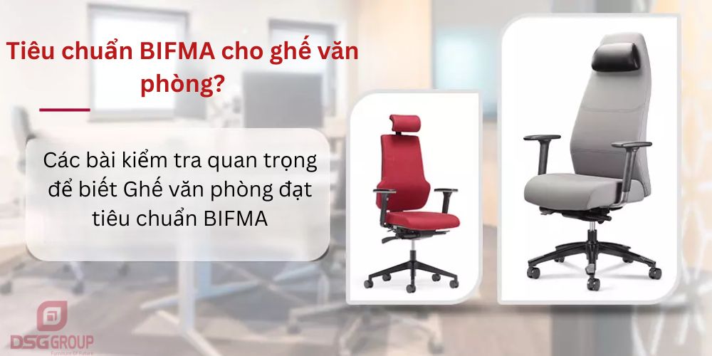 Tiêu chuẩn BIFMA cho ghế văn phòng