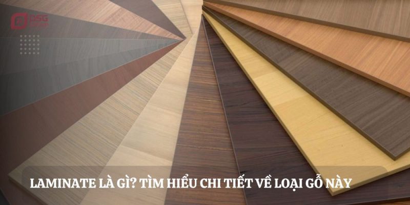Khái niệm về Laminate là gì