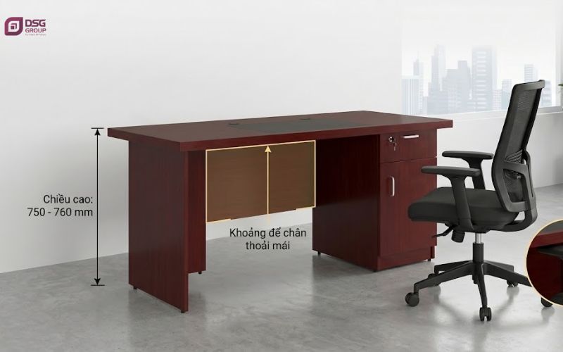Chiều cao tiêu chuẩn và khoảng không gian dưới bàn của bàn quản lý